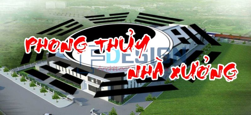 phong thủy nhà xưởng